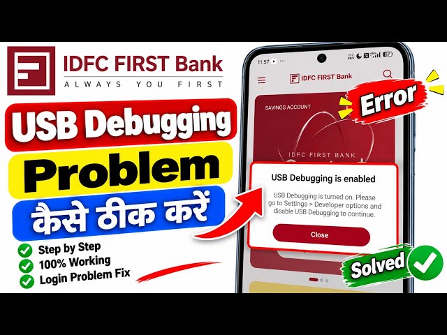 idfc first bank usb debugging problem || idfc first bank usb debugging is enabled problem fix