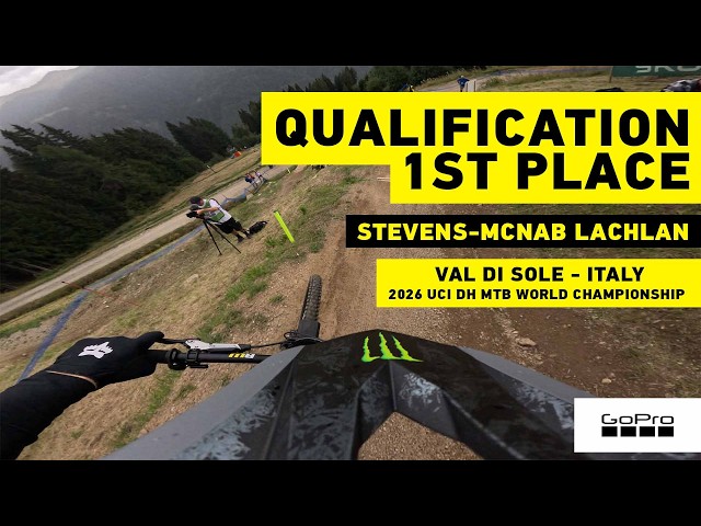 GoPro: Lachlan Stevens-Mcnab wins the qualification in Val di Sole  |   2026 UCI DH MTB World Champs
