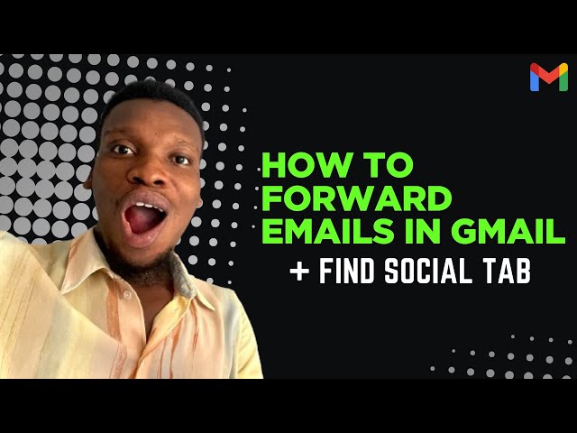 How to Forward Emails in Gmail + Find Social Folder (Mobile App Tutorial)