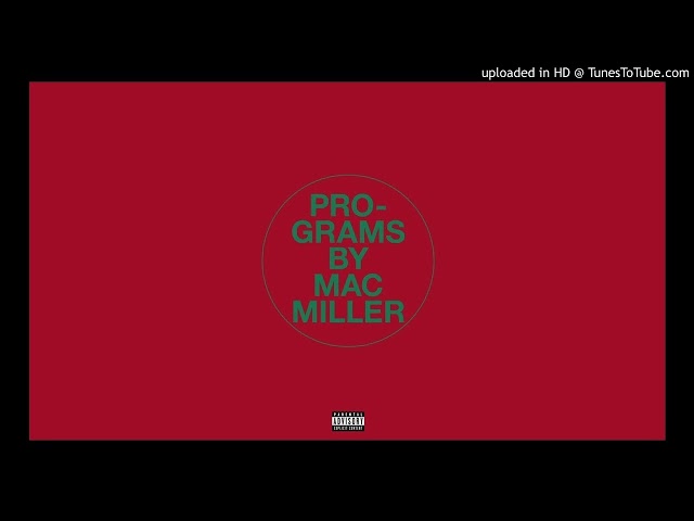 Mac Miller - PROGRAMS INSTRUMENTAL [REMAKE]