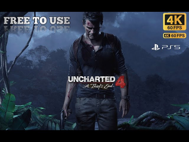 Uncharted 4: A Thief's End | FREE TO USE