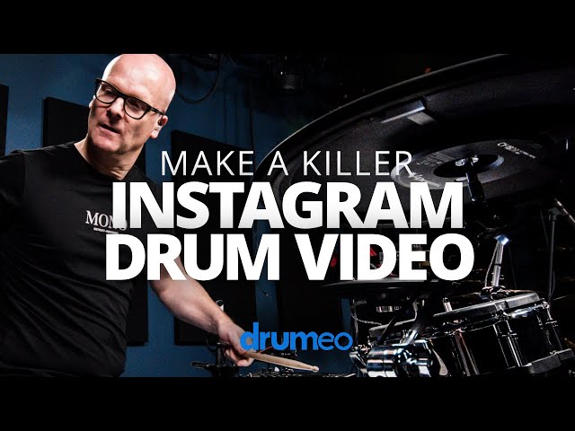 Instagram For Drummers - 6 Tips For Making Killer Videos