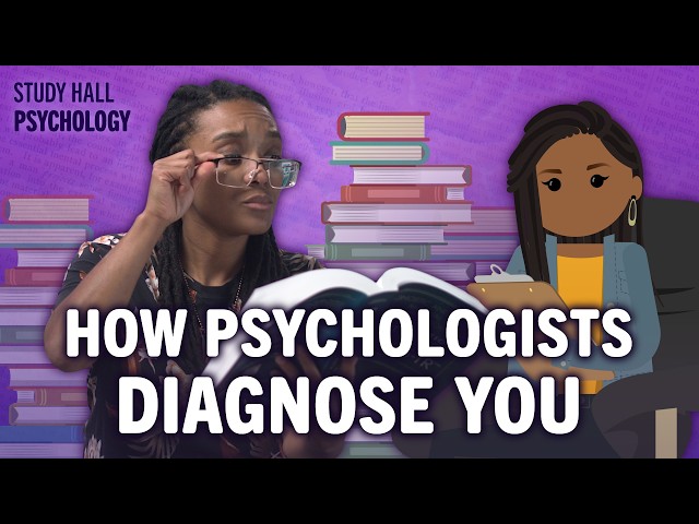 Diagnosing and Defining Disorders | Introduction to Psychology 22 of 30 | Study Hall
