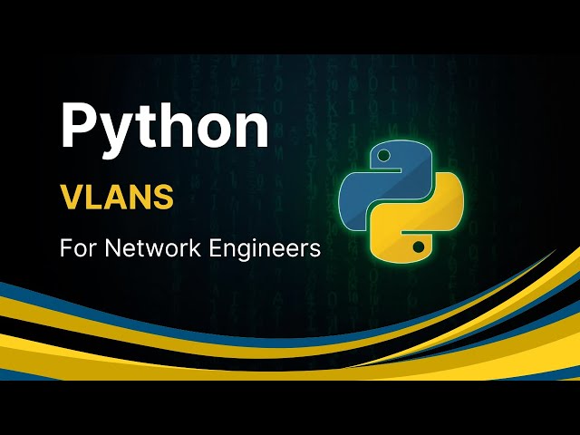 Python Framework | VLANS