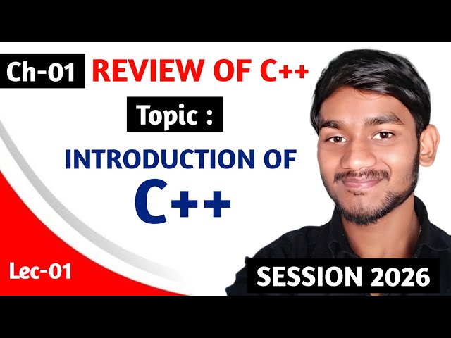 Lecture-01 | Review Of C++ | Introduction Of C++ | Class 12 | By Raju Anmol | Study Mitra