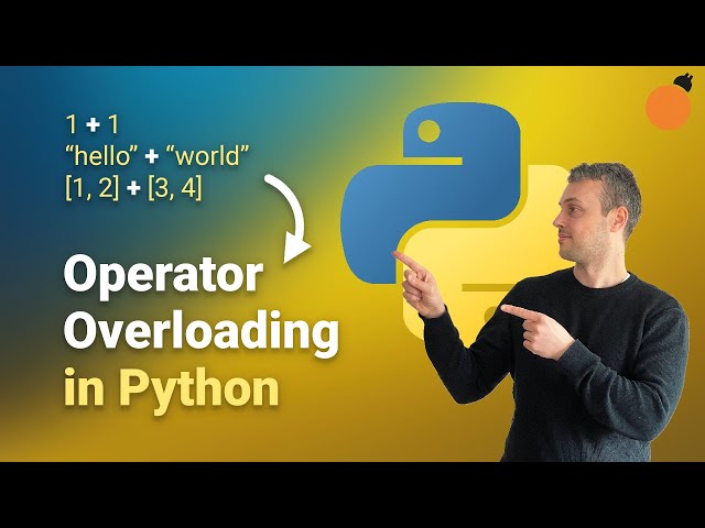 The power of Operator Overloading in Python! (With Examples)