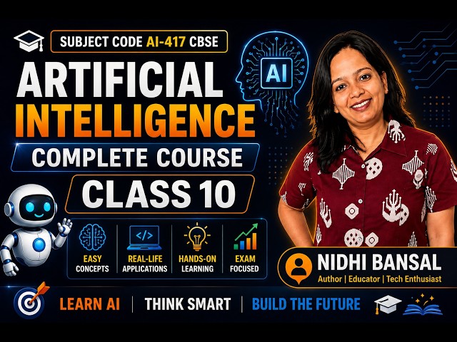 Artificial Intelligence Class 10 Complete Course Breakdown: CBSE (AI-417)