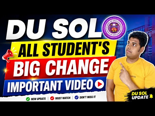 DU SOL BIG UPDATE 2026 🔥 | All Students Must Watch | Major Changes Announced