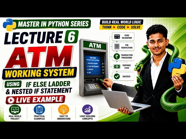 Python ATM Working System | Withdrawal, Deposit & Balance Check | Lecture 6
