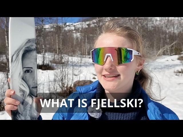 What is Fjellski? "Mountain Skis"