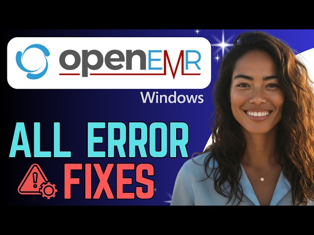 How to Fix OpenEMR Install Errors on Windows (2026) All Fixes