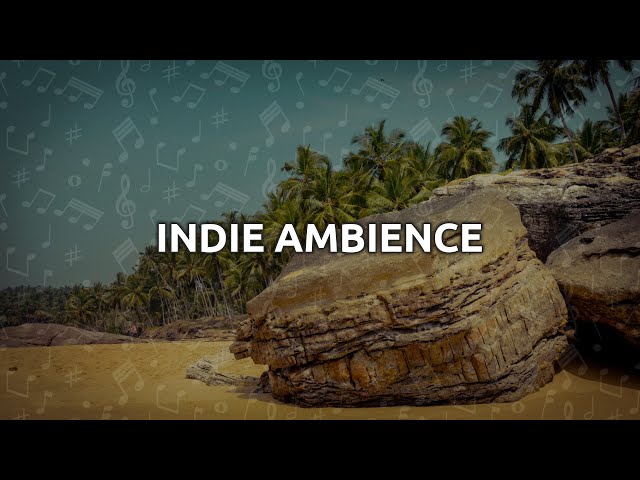 Indie Ambience [Ambient Indie Post Rock Background Music]