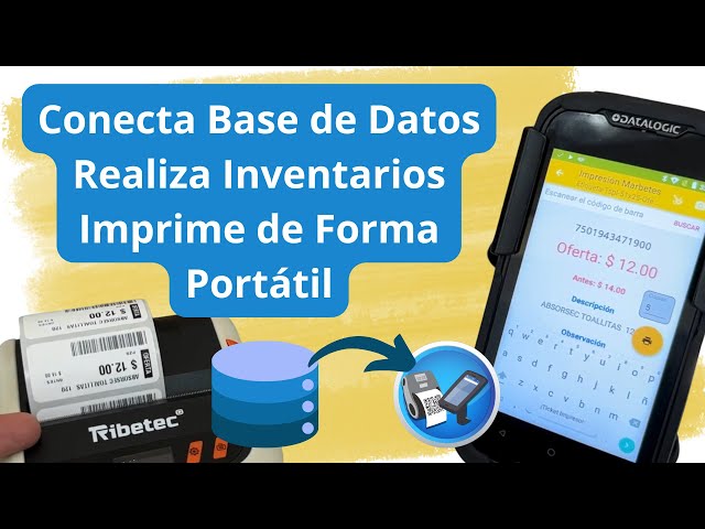 Conecta tu Base de Datos a Suite Mobile POS Gestiona Inventarios Imprime Etiquetas de Forma portátil