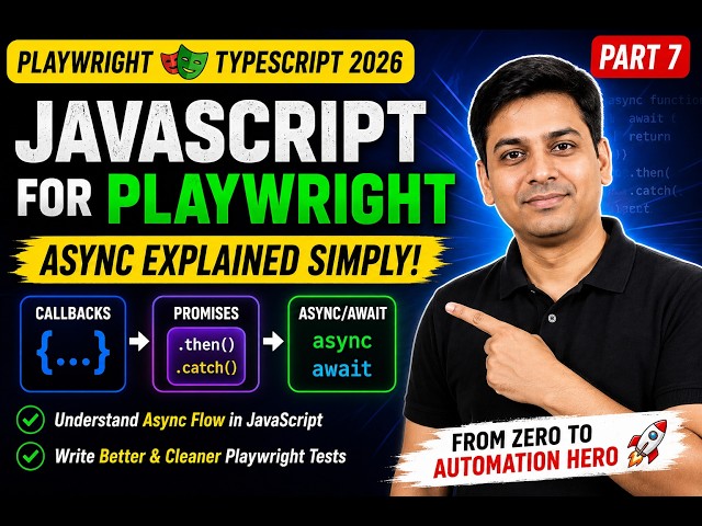 8. Async/Await in JavaScript Explained | Callbacks, Promises & Async | Playwright TypeScript 2026