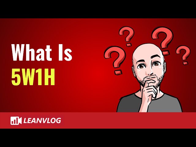 What is 5W1H | 5 Whys and 1 How | A root cause analysis technique
