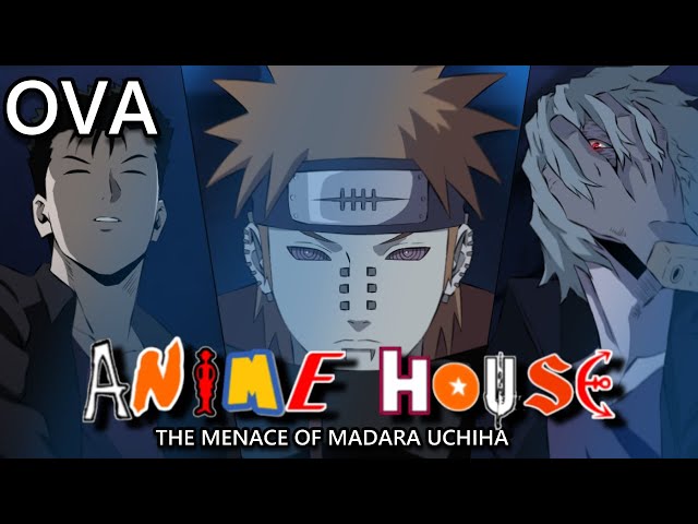 ANIME HOUSE 6 ANIMATED | THE MENACE OF MADARA UCHIHA