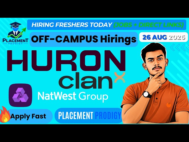 NatWest, Huron, ClanX Hiring Freshers | Job Alert 26 Aug