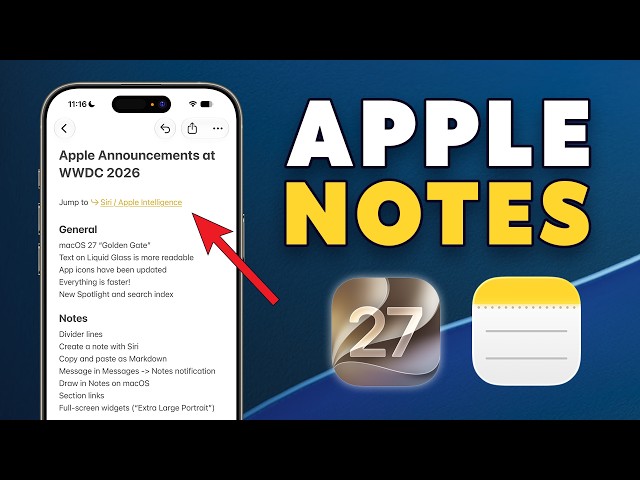What’s new in Apple Notes in iOS 27?
