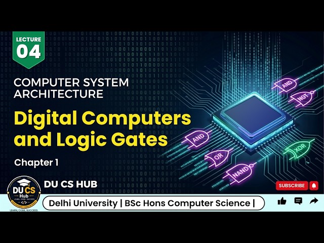 Digital Computers and Logic Gates  Lecture 04  Chapter 1  Computer System Architecture  BSc Hons CS