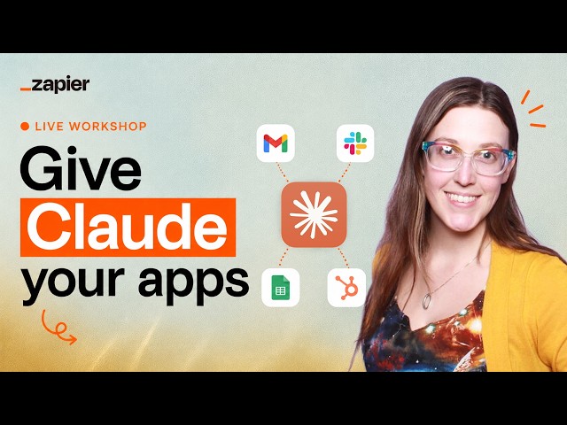 Give Claude your apps with Zapier MCP | Build Along Workshop