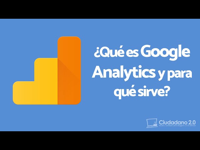 ¿Qué es Google Analytics y para qué sirve? - Tutorial Principiantes