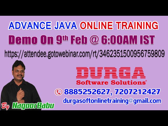 ADVANCE JAVA Online Training by Mr. Nagoor Babu Demo on 9th Feb @6:00AM IST