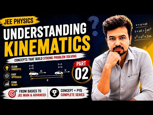 JEE Physics | Understanding motion Like a Topper | Don't miss this.