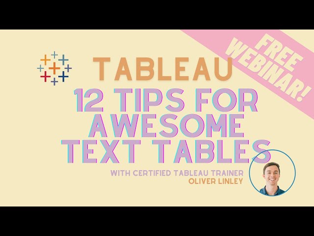 12 Tips for Awesome Tableau Text Tables