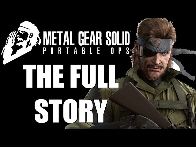The Full Story of Metal Gear Solid: Portable Ops - The Game You Sat On