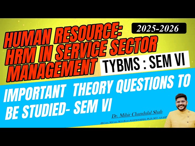HRM in Service Sector Management | Objectives from university paper| TYBMS SEMVI | Dr. Mihir Shah