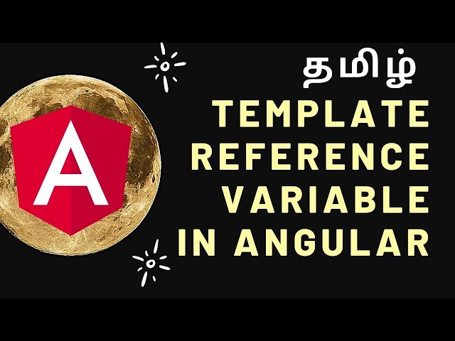 Template reference variable | Angular tutorial | In Tamil