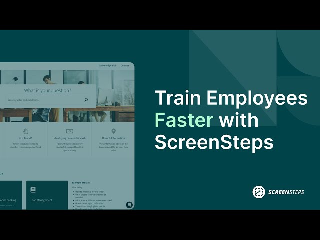 How ScreenSteps Enables Faster Employee Training