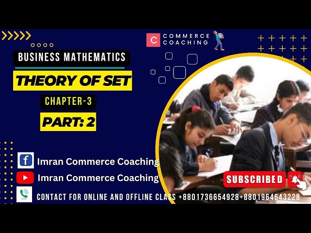 Theory of Set || Business Math || Class-2|| Imran Sir || Imran Commerce Coaching
