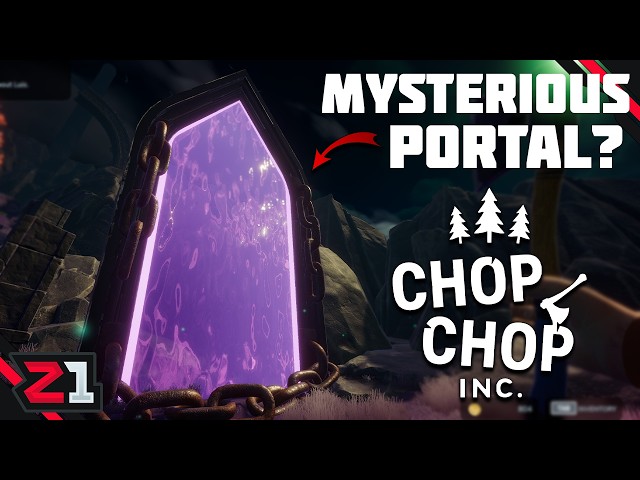 A Secret Portal And MORE Automation! Chop Chop Inc. [E4]