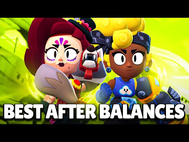 The BEST Brawlers After the New Balance Changes