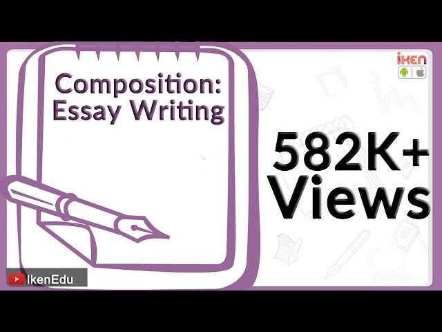 Learn English Composition - Essay Writing | English Grammar | iken | ikenedu | ikenApp