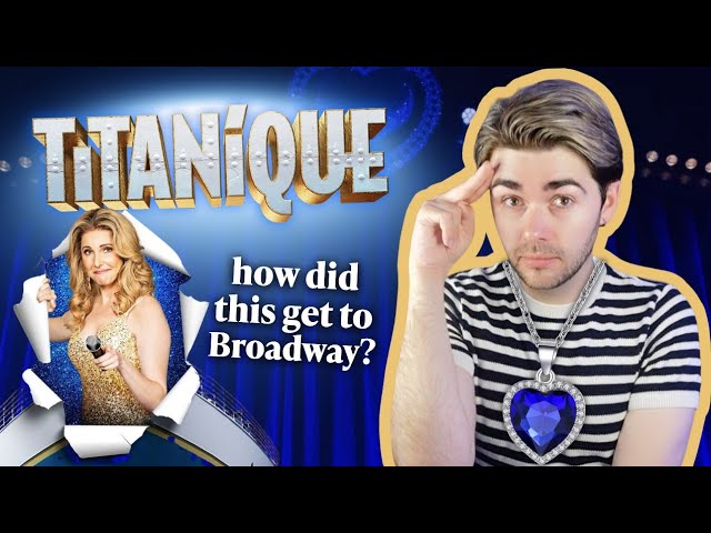 does TITANÍQUE work on Broadway? | ★★★★★ review of the hit parody musical at the St James Theatre