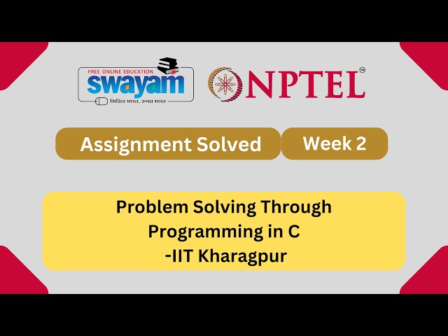 Problem Solving Through Programming In C Week 2 || NPTEL ANSWERS 2024 #nptel #nptel2024 | NPTEL 2024