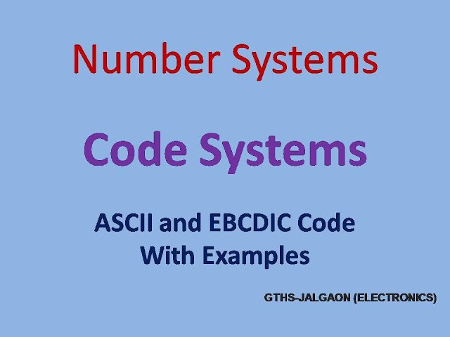 ASCII and EBCDIC Code  Number System #5
