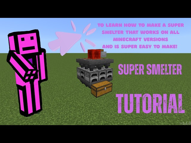 Super Smelter That works On Every Minecraft Version! Super easy Tutorial!