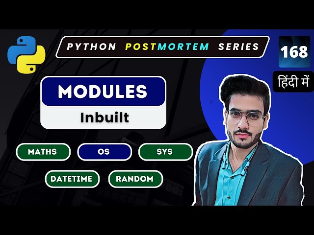 Python Inbuilt Modules: Math, SYS, DateTime, Random, and OS Modules Explained #168