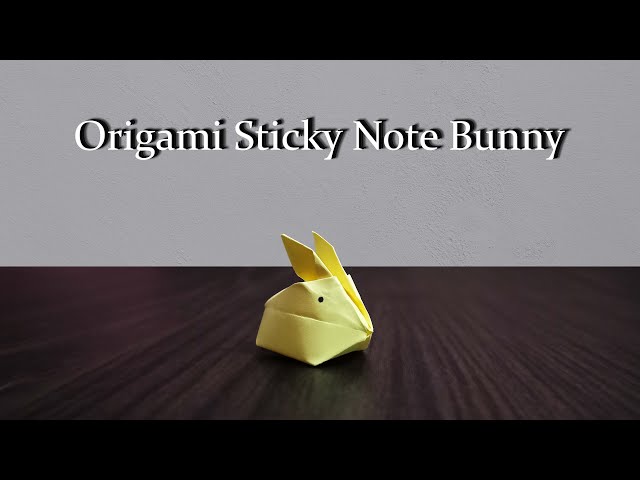 [DETAILED TUTORIAL] Sticky Note Origami Bunny: Simple and Easy