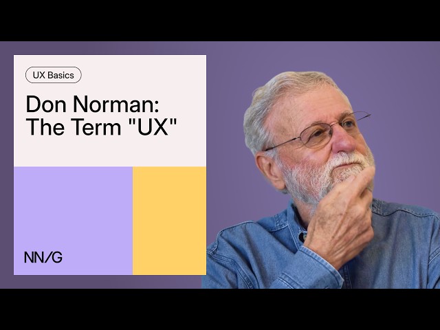 Don Norman: The Term "UX"