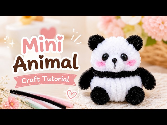 🐼 How to Make a Cute Panda with Pipe Cleaners | Mini Animal Craft Tutorial