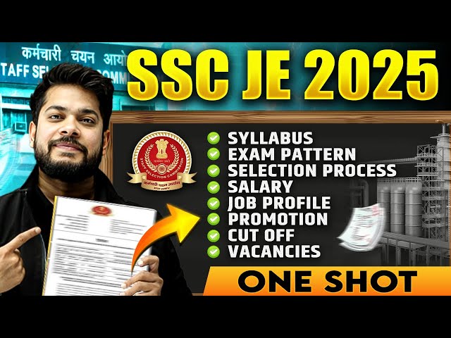 SSC JE 2025 | Syllabus | Exam Pattern | Job Profile | Salary | Promotion | All Details in ONE SHOT