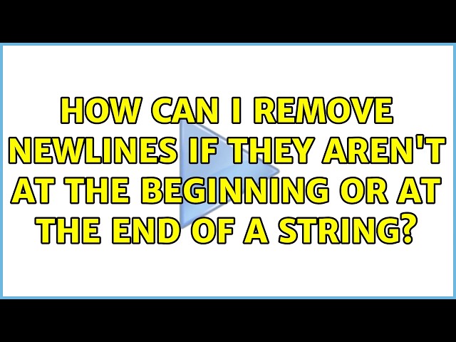 How can I remove newlines if they aren't at the beginning or at the end of a string?