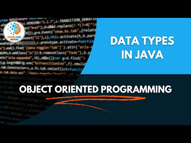 Data Types in Java | Primitive & Non Primitive Data Types | Object Oriented Programming | Examples