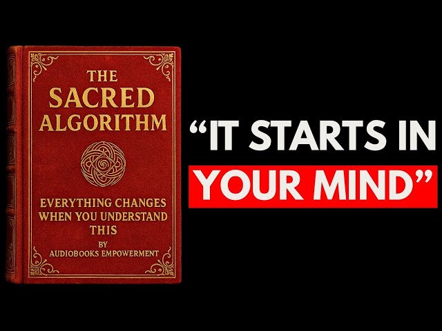 (NO ADS) The Sacred Algorithm – Everything Changes When You Understand This FULL AUDIOBOOK