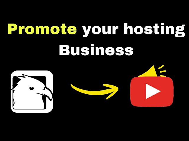 How to Promote your Hosting Business Using PHP scripts  + YouTube