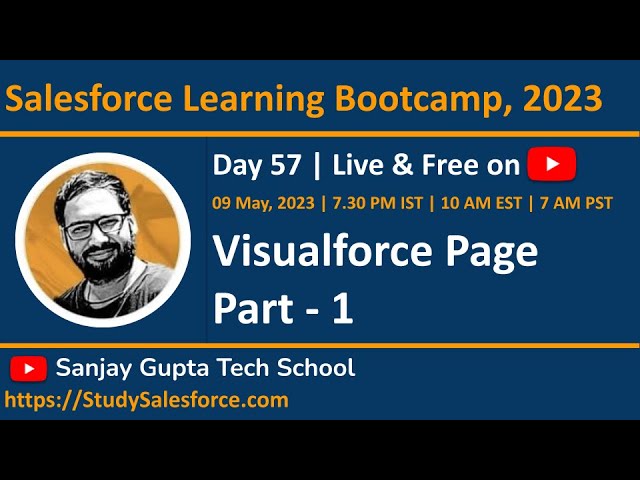 Day 57 | Salesforce Bootcamp 2023 | Visualforce Page | Part - 1 | Learn Live with Sanjay Gupta